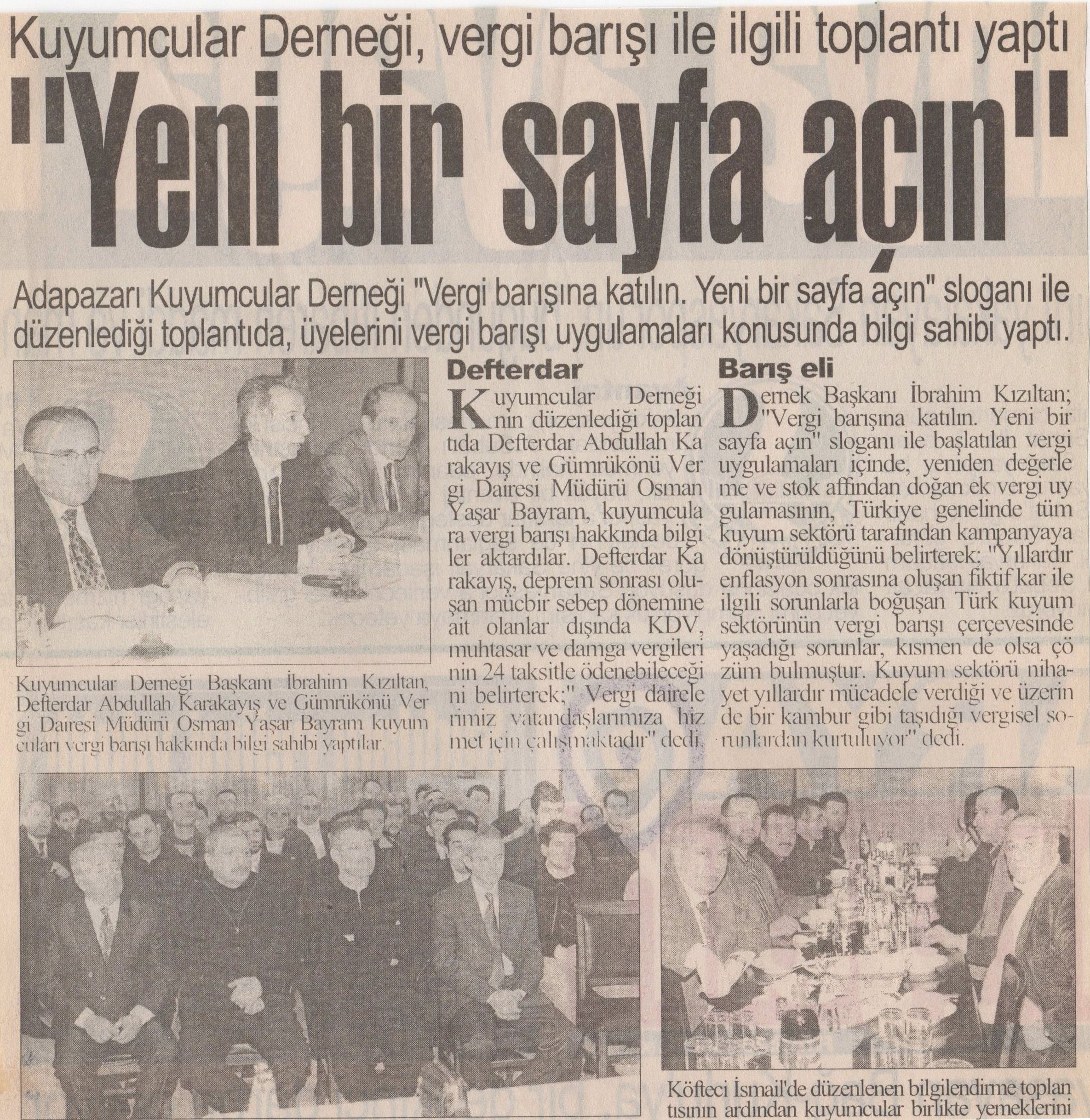 10 Nisan 2003 İbrahim Kızıltan - Kuyumcular Derneği Vergi Barışı İle İlgili Toplantı Yaptı
